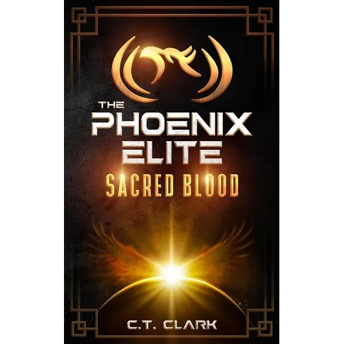 The Phoenix Elite: Sacred Blood - Paperback