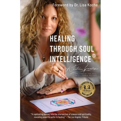 Healing Through Soul Intelligence(R) - Paperback