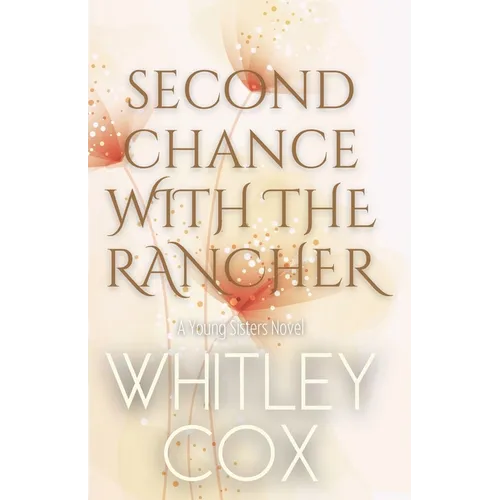 Second Chance with the Rancher - Paperback