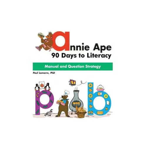 Annie Ape Manual: 90 Days to Literacy - Paperback