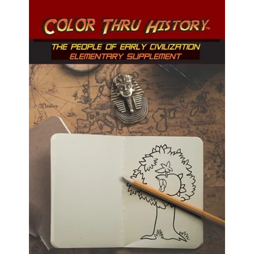 Color Thru History - The People of Early Civilization Elementary Supplement - Paperback