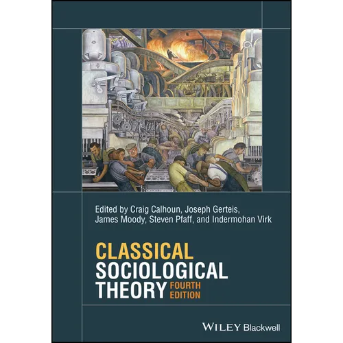 Classical Sociological Theory - Paperback