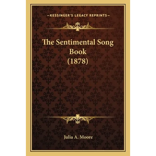 The Sentimental Song Book (1878) - Paperback