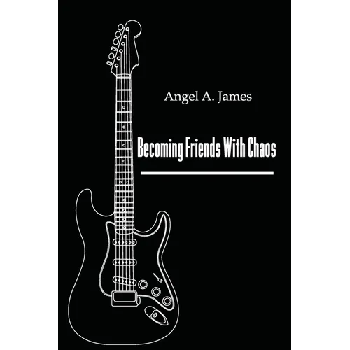 Becoming Friends with Chaos - Paperback
