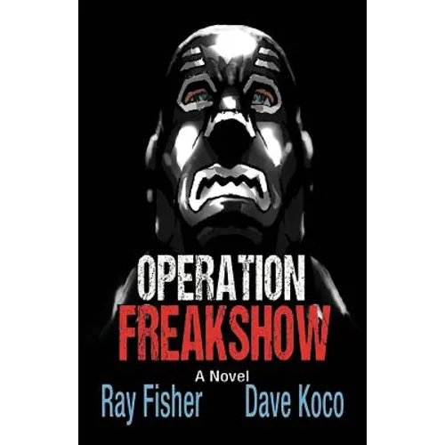 Operation Freakshow - Paperback
