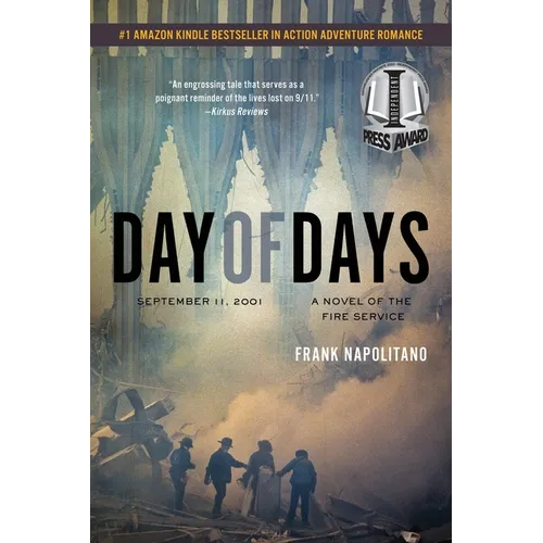 Day of Days: September 11, 2001, A Novel of the Fire Service - Paperback