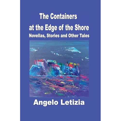 The Containers at the Edge of the Shore - Paperback