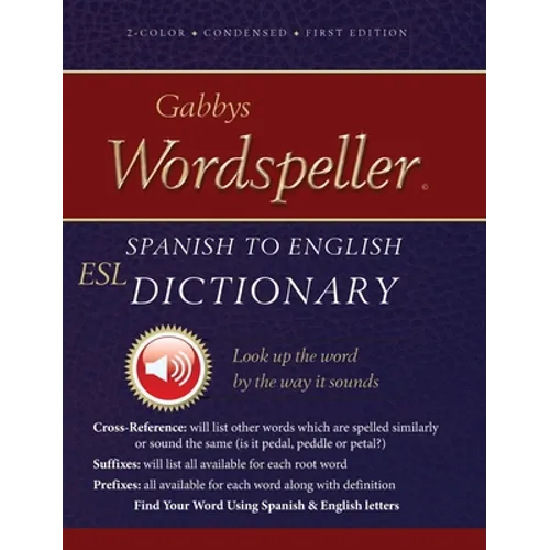 Gabbys Wordspeller ESL: Spanish to English Dictionary - Hardcover