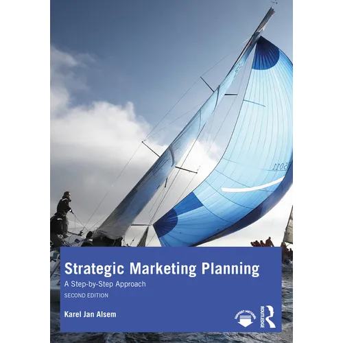 Strategic Marketing Planning: A Step-By-Step Approach - Paperback