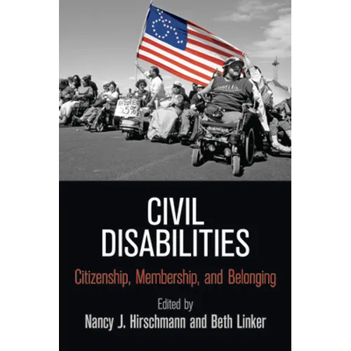 Civil Disabilities: Citizenship, Membership, and Belonging - Paperback