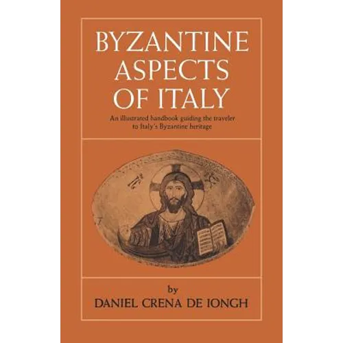 Byzantine Aspects of Italy