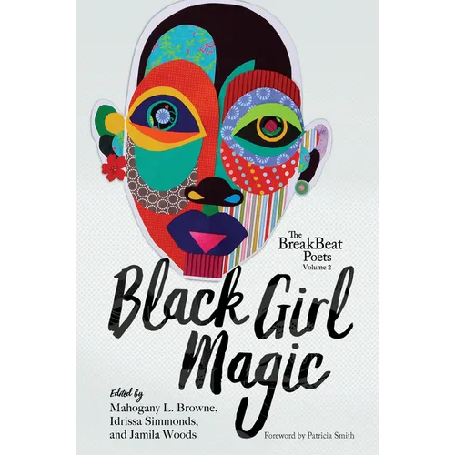 The Breakbeat Poets Vol. 2: Black Girl Magic