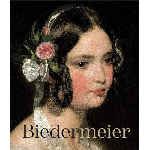 Biedermeier: The Rise of an Era - Hardcover