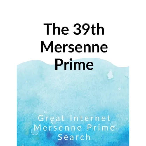 The 39th Mersenne prime - Paperback