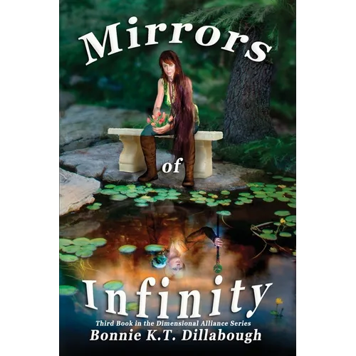 Mirrors of Infinity: 3rd Book in the Dimensional Alliance series - Paperback