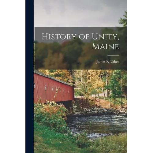 History of Unity, Maine - Paperback
