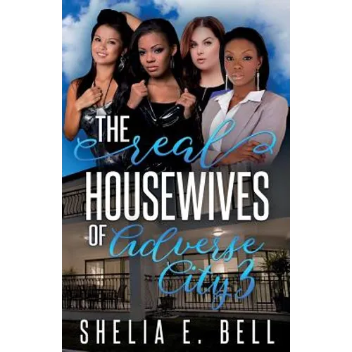 The Real Housewives of Adverse City 3 - Paperback
