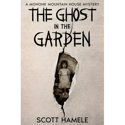 The Ghost in the Garden: A Mohonk Mountain House Mystery - Paperback