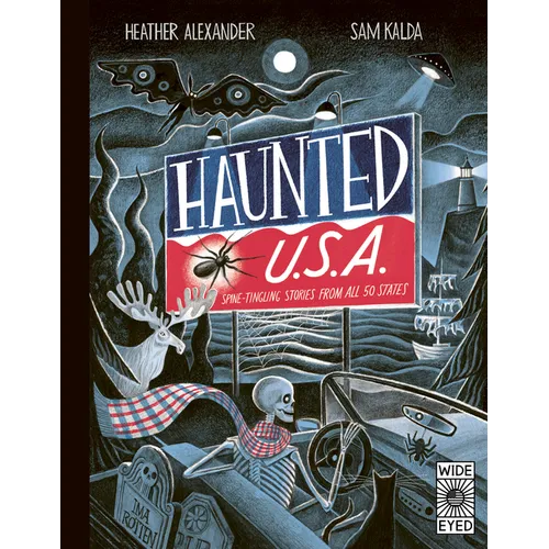 Haunted USA: Spine-Tingling Stories from All 50 States