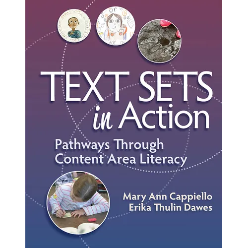 Text Sets in Action: Pathways Through Content Area Literacy - Paperback