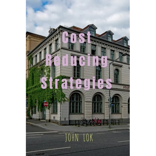 Cost Reducing Strategies - Paperback