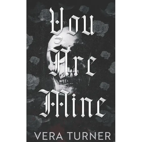 You Are Mine: A Pitch-Black Stalker Romance - Paperback