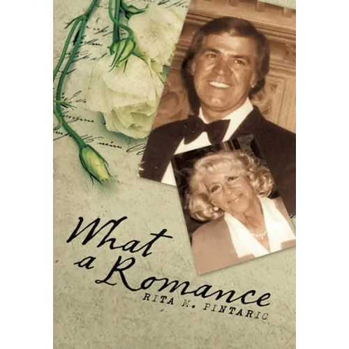 What a Romance: The Story of Bill and Rita - Hardcover