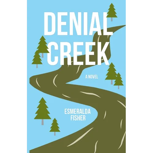 Denial Creek - Paperback