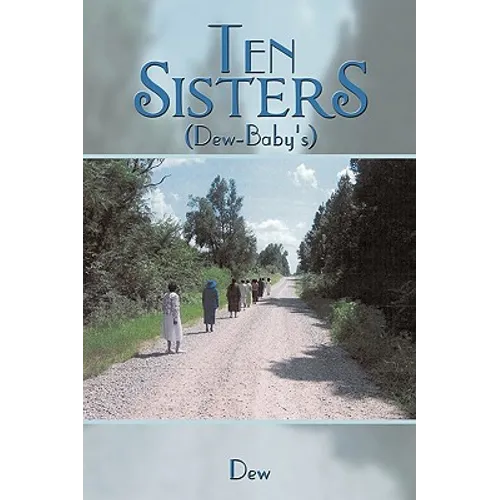 Ten Sisters: (Dew-Baby's) - Paperback