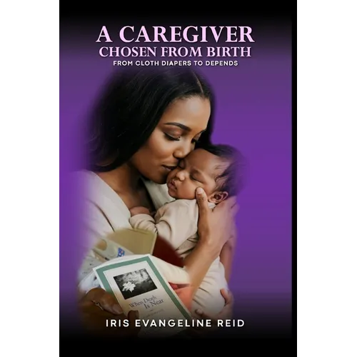 A Caregiver Chosen from Birth - Paperback