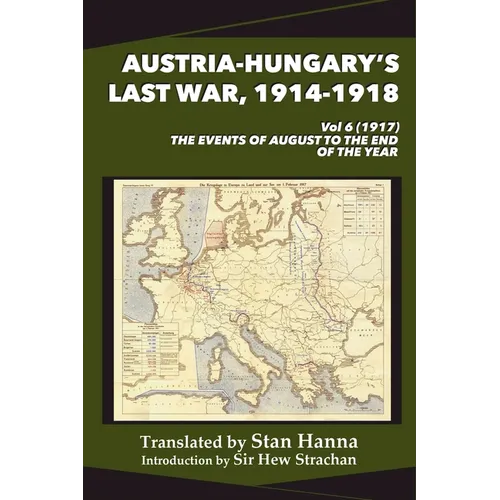 Austria-Hungary's Last War, 1914-1918 Vol 6 (1917) - Paperback