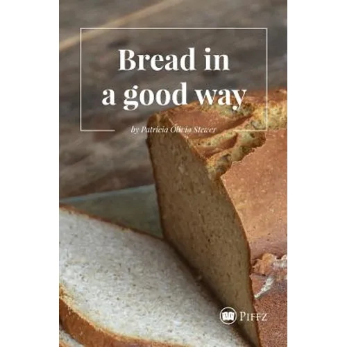 Bread in a good way - Paperback