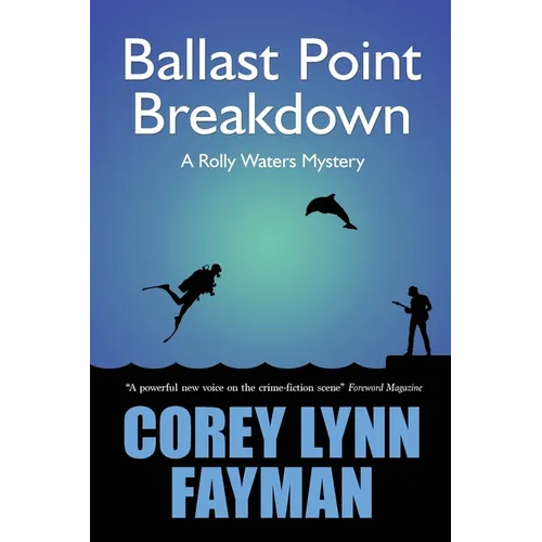 Ballast Point Breakdown: A Rolly Waters Mystery - Paperback