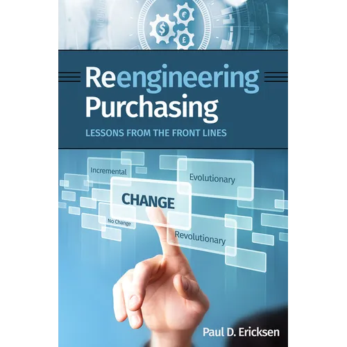 Reengineering Purchasing: Lessons from the Front Lines - Paperback