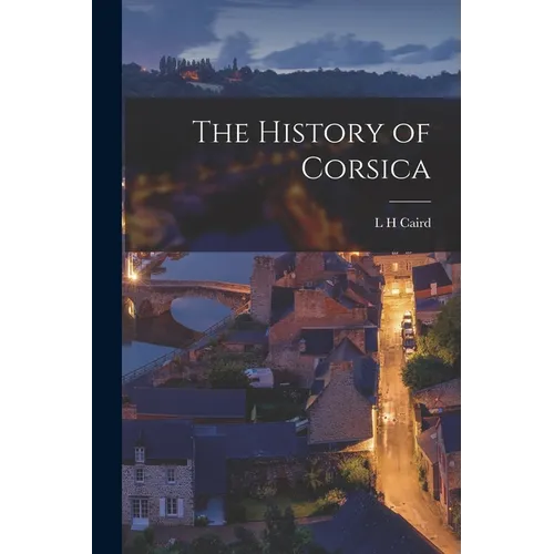 The History of Corsica - Paperback