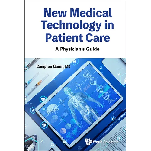 New Medical Technology in Patient Care: A Physician's Guide - Hardcover