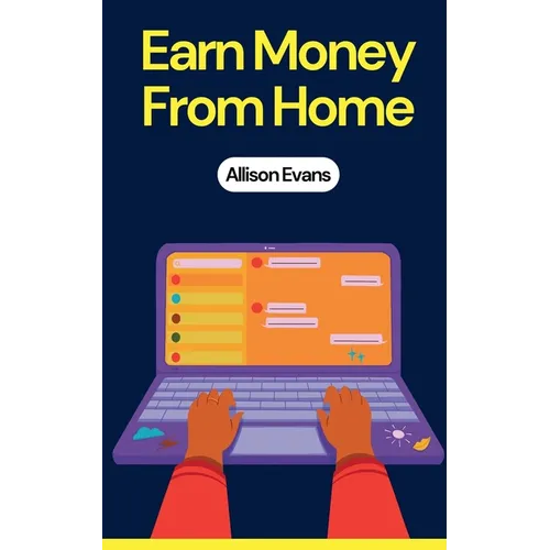 Earn Money From Home - Paperback