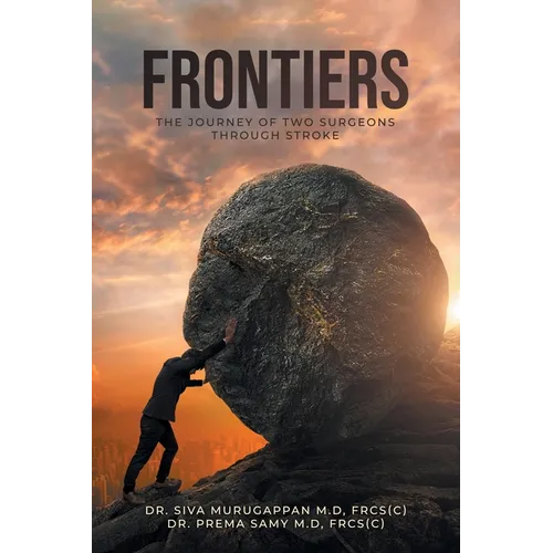 Frontiers: The Journey of Two Surgeons Through Stroke - Paperback
