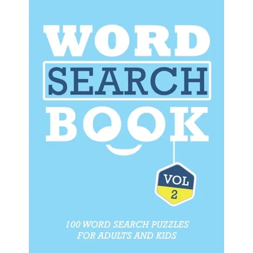 Word Search Book: 100 Word Search Puzzles For Adults And Kids Brain-Boosting Fun Vol 2 - Paperback
