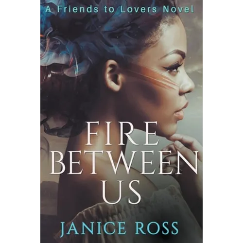 Fire Between Us - Paperback