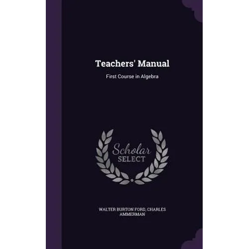 Teachers' Manual: First Course in Algebra - Hardcover
