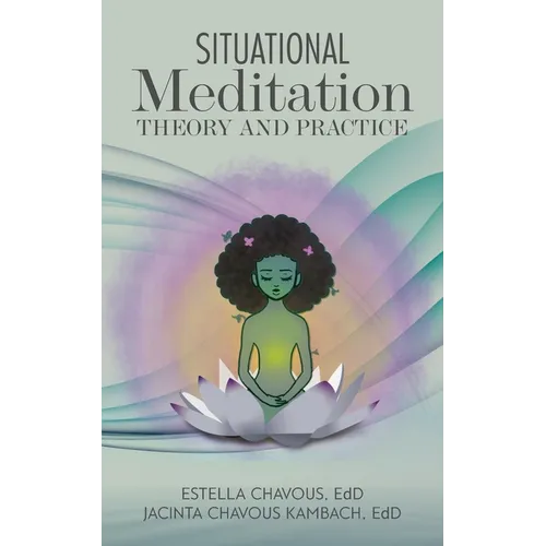 Situational Meditation: Theory and Practice - Paperback