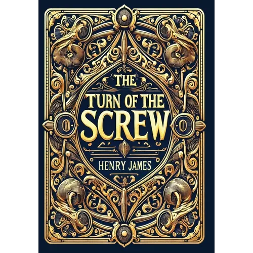 The Turn of the Screw (Collector's Edition) (Laminated Hardback with Jacket) - Hardcover