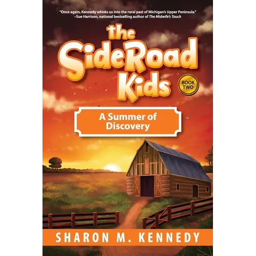 The SideRoad Kids - Book 2: A Summer of Discovery - Paperback