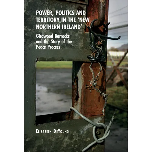 Power, Politics and Territory in the 'New Northern Ireland' - Paperback