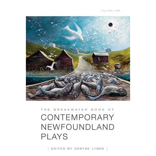 The Breakwater Book of Contemporary Newfoundland Plays, Vol 1 - Paperback