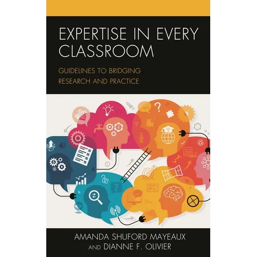 Expertise in Every Classroom: Guidelines to Bridging Research and Practice - Hardcover