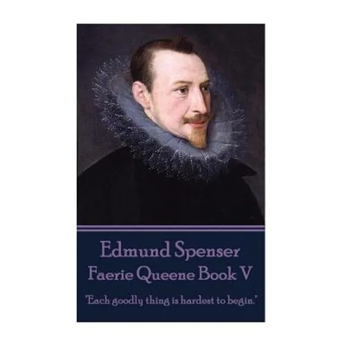 Edmund Spenser - Faerie Queene Book V: 