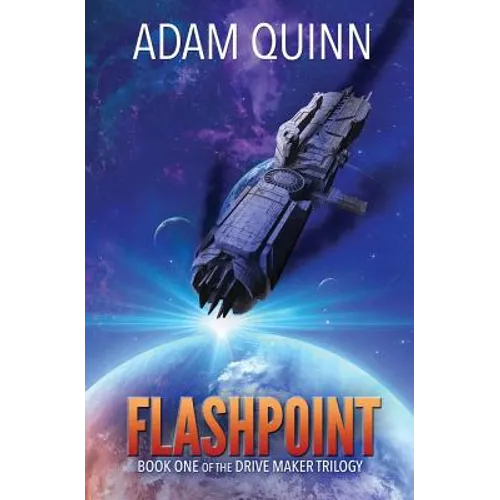 Flashpoint (Book One of the Drive Maker Trilogy) - Paperback
