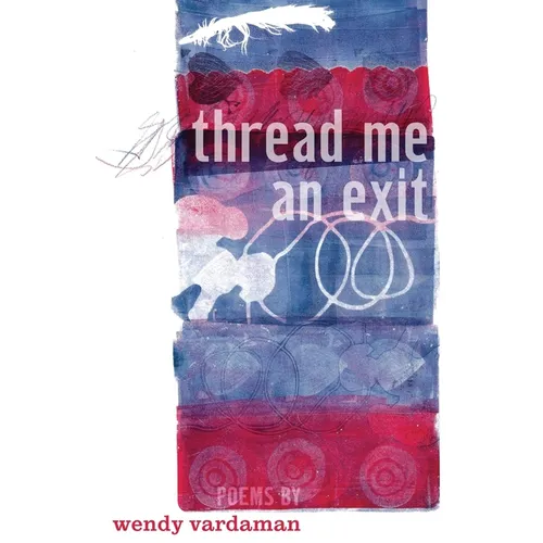 thread me an exit: poems - Paperback